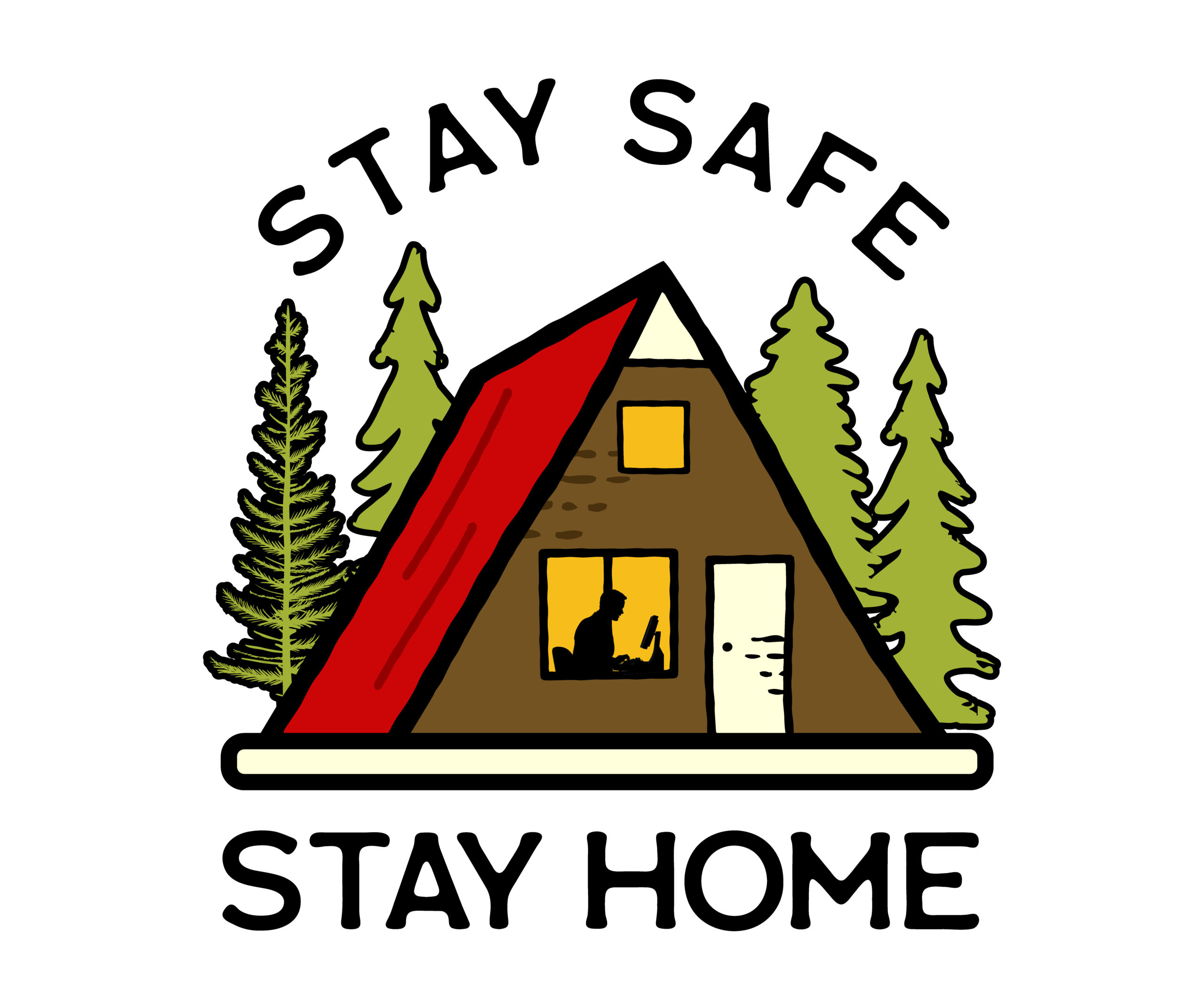 stay home safe