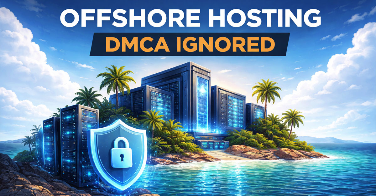 Offshore hosting DMCA ignored